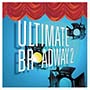 Ultimate Broadway II: The Very Best of Broadway Now - VA